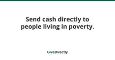 a white background with the words send cash directly to people living in poverty give directity