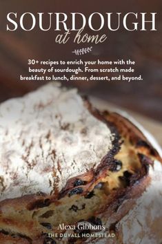 an advertisement for sourdough at home with bread on the table and in front