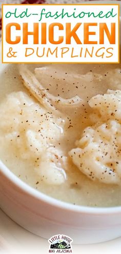 chicken and dumplings in a white bowl with the title overlay reads old - fashioned chicken and dumplings