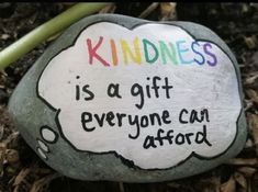 a rock that says kindness is a gift everyone can afford