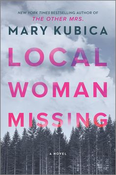 the cover of local woman missing by mary kubica, with trees in the background