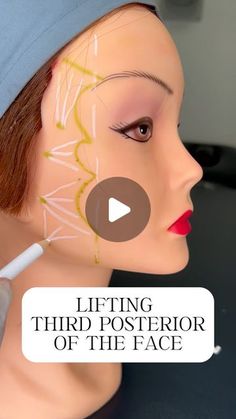 a mannequin's head with the words lifting third posterior of the face