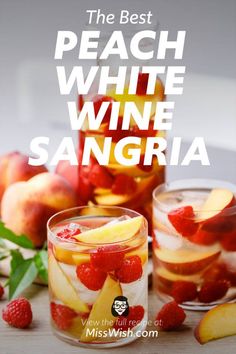 the best peach white wine sangria recipe with raspberries and apples in jars