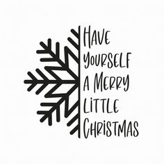 the phrase have yourself a merry little christmas