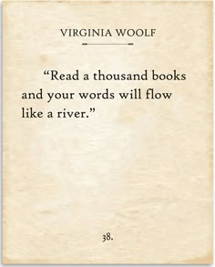 an old book with the quote virginia wolf read a thousand books and your words will flow like a river