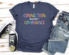 Connection Over Compliance Special Education Shirt - Unisex T Shirt, Women Racerback Tank, Long Sleeve T-Shirt Tees Tshirt Sweatshirt Sweater Hoodie Gift For Men Women Boys Girls Well, let's say goodbye to all this boring apparel... The GodBlessThisDesign team creates custom clothes with great designs to suit all tastes. Our unique and blessed designs are a blast fit for every occasion and always a perfect fit... We combine our beautiful designs with high quality apparel like no one has ever done before. There's nothing worse than being charmed by a nice design and then finding that the apparel with that design looks like an old cheap and mediocre quality apparel. All right, then ... we got you covered. You are absolutely going to love our dynamic duo of comfortable AND cute apparel. A B O Teacher Swag, Conscious Discipline, Education Shirts, Special Ed Teacher, Fun Shirts, Teacher Outfits, School Counseling, Mental Health Matters, Health Matters