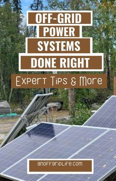 an off grid power system is shown with the words expert tips and more on it