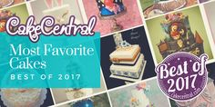 the most favorite cakes from cake central's best of 2011 - 2013 catalogs