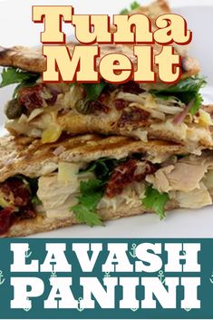 there is a sandwich with meat and lettuce on it, along with text that reads tuna melt lavash panini