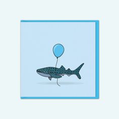 a card with a shark holding a balloon in the shape of a fish on it's back