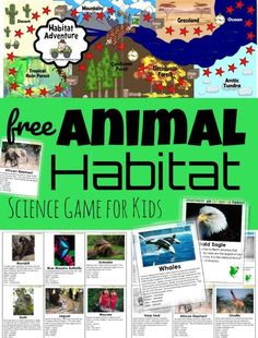 an animal habitat game for kids with pictures and text that reads, free animal habitat science game for kids