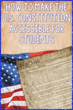 an image of the u s constitution and american flag with text overlay that reads how to make the u s institution accessible for students