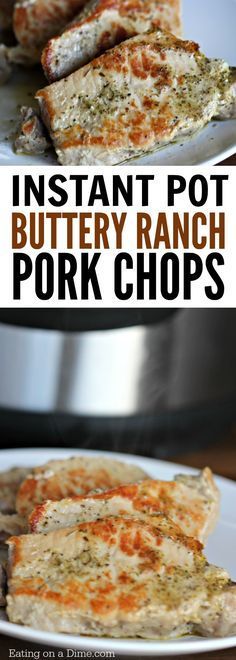 instant pot buttery ranch pork chops on a white plate with text overlay