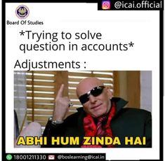 an image of a man in sunglasses giving the middle finger sign and saying, trying to solve question in accounts adjustments abhi hum zinda hai