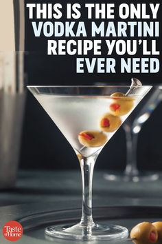 a martini glass with olives in it and the caption reads, this is the only vodka martini recipe you'll ever need