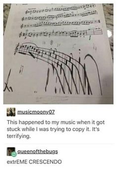 an image of music notes with the caption'this happened to my music when it got stuck while i was trying to copy it '