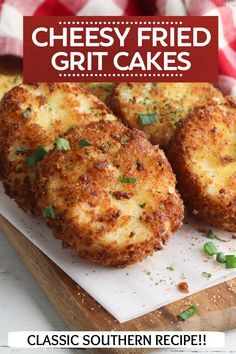 three cheesy fried grit cakes on a cutting board with the words classic southern recipe