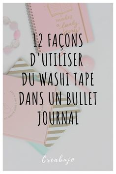 Utiliser du Washi tape dans votre Bullet journal - Creabujo Washi Tape Uses, Planner Weekly Layout, Weekly Log, Journal Images, Planner Quotes, Free Planner Printables, Best Planner, Scrapbooking Journal, Free Planner