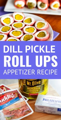 pickle roll ups are an appetizer recipe