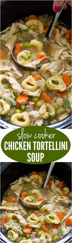 chicken tortellini soup in a slow cooker is shown with the title above it