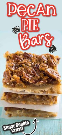 three pieces of pecan pie bars stacked on top of each other with the title