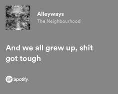 Neighborhood Quotes, Neighborhood Quote, Songs That Describe Me, Xxxtentacion Quotes, Unspoken Words, Me Too Lyrics, Music Mood, Mood Songs, Music Heals