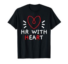 a black t - shirt with the words hr with heart on it