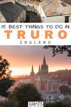 15 Best Things To Do in Truro, England Truro Cornwall, Counties Of England, England Travel Guide, Long Term Travel, Truro