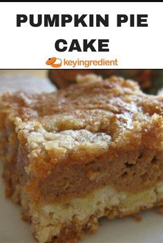 a close up of a piece of cake on a plate with the words pumpkin pie cake