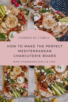 a table full of food with the words how to make the perfect mediterranean charcuterie board