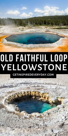 the old faithful loop in yellowstone with text overlay