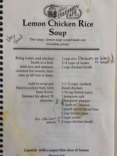 the recipe for lemon chicken rice soup is shown in an open book with instructions on how to make it