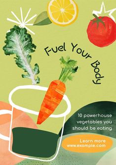 a poster with carrots and other vegetables on the cover of a book that reads fuel your food