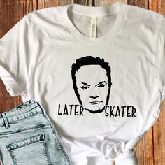 Later Skater Perfect gift your The Office obsessed friend! Wear it with rolled or unrolled sleeves, wear it down, or wear it tied up!  This shirt is a lightweight, super soft, and comfy unisex fit. I use shirts by Bella+Canvas and Gildan Softstyle. They never disappoint on quality or style! The heat transfer vinyl design is pressed by a professional grade heat press. **How To! Wash/Dry : Turn your shirt inside out and wash in cold water. Air drying is best, but it can be placed in the dryer (pre Relaxed Fit Crew Neck Shirt In Pop Culture Style, Relaxed Fit Pop Culture Tops With Funny Print, Pop Culture Tops With Funny Print And Relaxed Fit, Pop Culture Tops With Funny Print In Relaxed Fit, Funny Relaxed Fit Crew Neck Top, Casual Shirt With Funny Text For Fans, Unisex Casual Shirt With Funny Text, Funny The Office, Creed Bratton