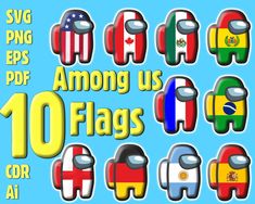 an image of the flags of the world in different shapes and sizes with text that reads, among us 10 flags for all