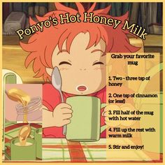 a cartoon character holding a cup and spoon in front of her face with the words ponyo's hot honey milk on it