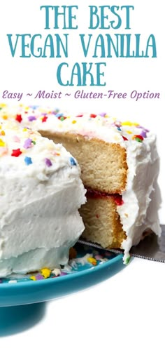 the best vegan vanilla cake with white frosting and sprinkles