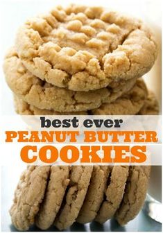 peanut butter cookies stacked on top of each other with the words best ever written above them