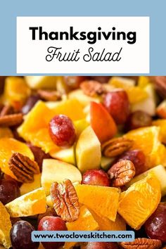 thanksgiving fruit salad with pecans, oranges and apples