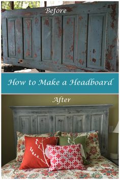 the before and after of an old door headboard