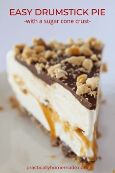 a piece of cheesecake with nuts on top and the words easy drumstick pie