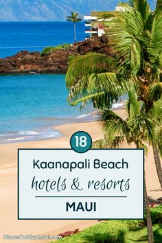 In-depth overview of all amazing Kaanapali Beach hotels and resorts in West Maui. This gorgeous beach is home to some of the places to stay in Maui, from family-friendly hotels to cozy condo resorts in Maui. Which Kaanapali Beach resort is your favorite? | Maui Hawaii |