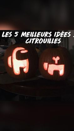 two carved pumpkins with the words les 5 mellieurs idees et citroulies