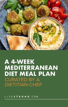 a plate full of food with the title, a 4 - week mediterranean diet meal plan