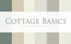 a large collection of wallpapers with the words cottage basics on each one side