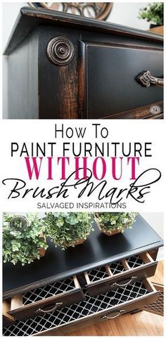 an old dresser with plants on top and the words how to paint furniture without brush marks