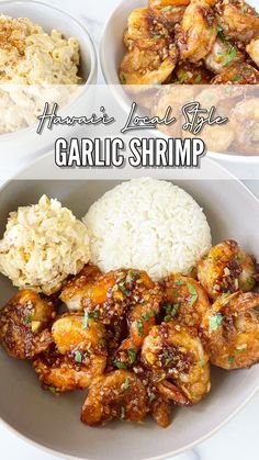 three different bowls filled with food on top of a white tablecloth and text overlay that reads, hawaii's local style garlic shrimp