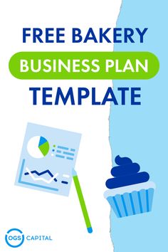 the free bakery business plan template is shown in blue and green with a cupcake next to it