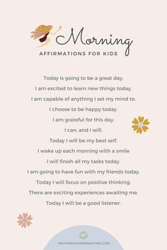 a poem written in front of a pink background that says morning affirmations for kids