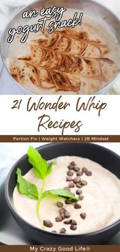 two images with the words, 21 wonder whip recipes